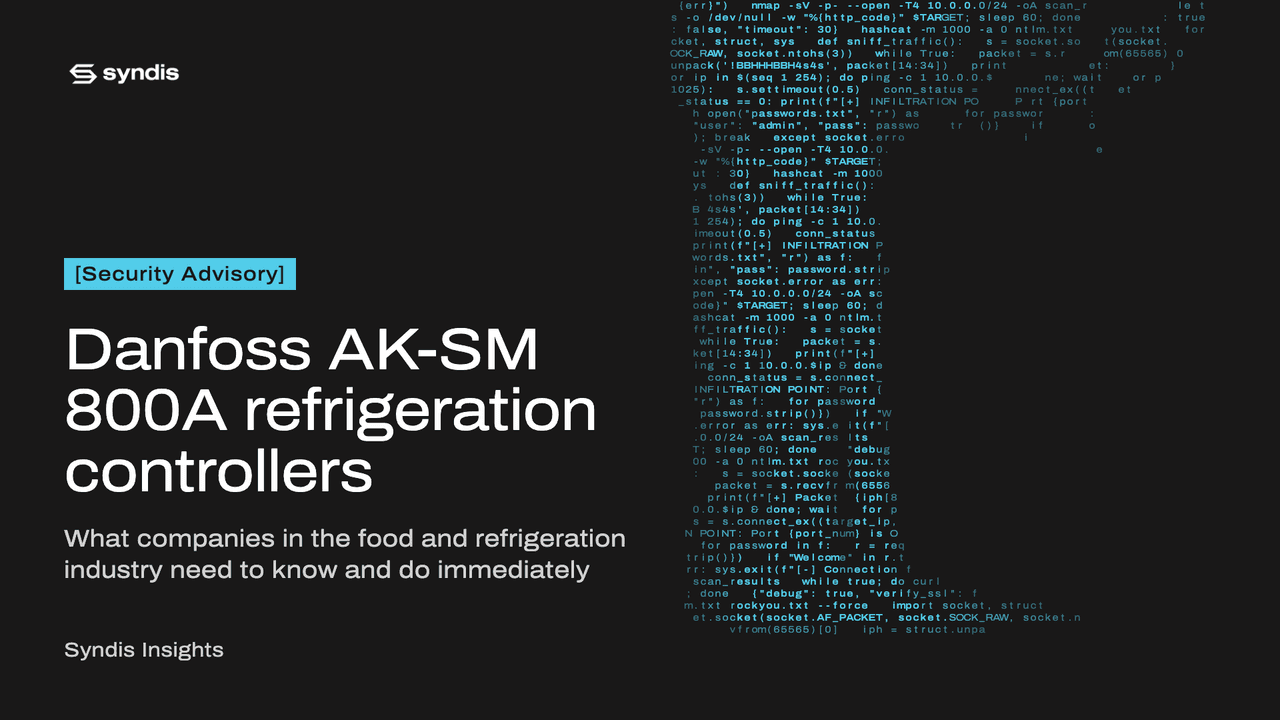 Syndis Insights security advisory cover: Danfoss AK-SM 800A refrigeration controllers, beside lines of attack code